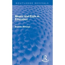 Means and Ends in Education