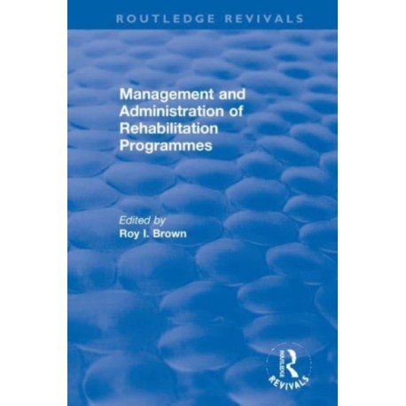 Management and Administration of Rehabilitation Programmes