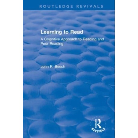 Learning to Read: A Cognitive Approach to Reading and Poor Reading