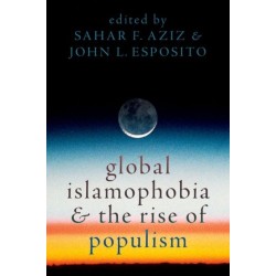 Global Islamophobia and the Rise of Populism