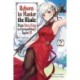 Reborn to Master the Blade: From Hero-King to Extraordinary Squire, Vol. 2 (light novel)