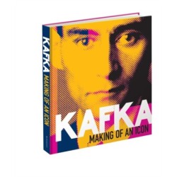 Kafka: Making of an Icon