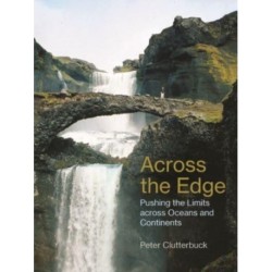 Across the Edge: Pushing the Limits across Oceans and Continents