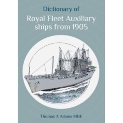 Dictionary of Royal Fleet Auxiliary ships from 1905