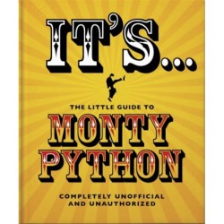 The It's... The Little Guide to Monty Python: ...And Now For Something Completely Different