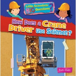 How Does a Crane Driver Use Science