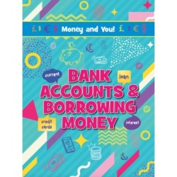 Bank Accounts & Borrowing Money