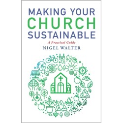 Making Your Church Sustainable: A practical guide to getting to net zero