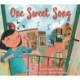 One Sweet Song: A powerful rhyming counting book that celebrates music and the power of community