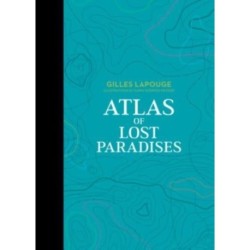 Atlas of Lost Paradises