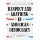 Respect and Loathing in American Democracy: Polarization, Moralization, and the Undermining of Equality