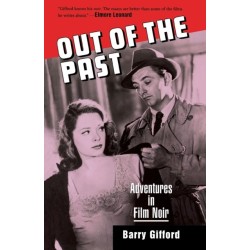 Out of the Past: Adventures in Film Noir