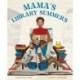 Mama's Library Summers: A Picture Book