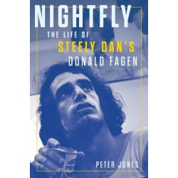Nightfly: The Life of Steely Dan's Donald Fagen