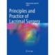 Principles and Practice of Lacrimal Surgery