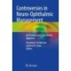 Controversies in Neuro-Ophthalmic Management: An Evidence and Case-Based Appraisal