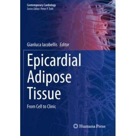 Epicardial Adipose Tissue: From Cell to Clinic