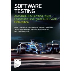 Software Testing: An ISTQB-BCS Certified Tester Foundation Level guide (CTFL v4.0) - Fifth edition