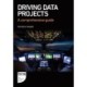 Driving Data Projects: A comprehensive guide