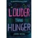 Louder Than Hunger
