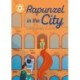 Reading Champion: Rapunzel in the City: Independent Reading Orange 6