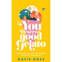 You Deserve Good Gelato: New York Times Bestseller