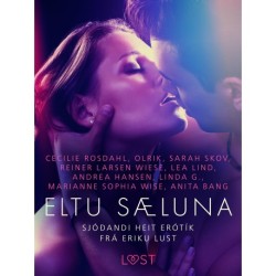 Eltu sæluna: Sjóðandi heit erótík frá Eriku Lust