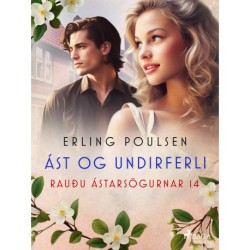 Ást og undirferli (Rauðu ástarsögurnar 14)