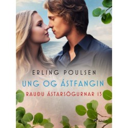 Ung og ástfangin (Rauðu ástarsögurnar 13)