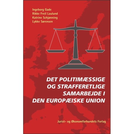 Det politimæssige og strafferetlige samarbejde i Den Europæiske Union