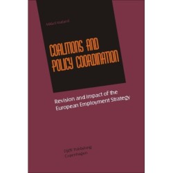 Coalitions and Policy Coordination: - Revision and Impact of the European Employment Strategy
