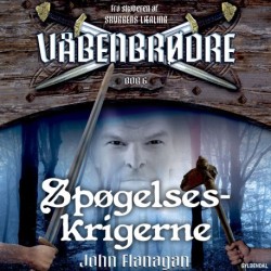 Våbenbrødre 6 - Spøgelseskrigerne: Våbenbrødre 6