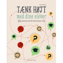 TÆNK HØJT med dine elever: 25 sessioner der får hele klassen med