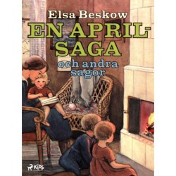 En aprilsaga och andra sagor