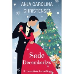 Søde Decemberkys: 3 Romantiske Fortællinger