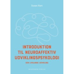 Introduktion til neuroaffektiv udviklingspsykologi: Den livslange udvikling