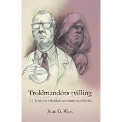 Troldmandens tvilling: C.S. Lewis om videnskab, scientisme og evolution