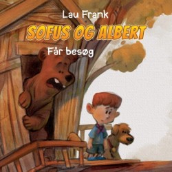 Sofus og Albert -1: Får besøg