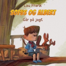 Sofus og Albert -2: Går på jagt