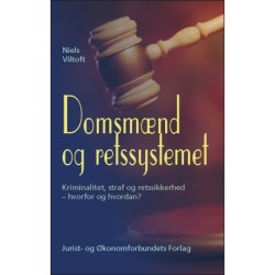 Domsmænd og retssystemet: Kriminalitet, straf og retssikkerhed  hvordan og hvorfor