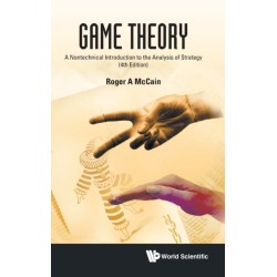 Game Theory: A Nontechnical Introduction To The Analysis Of Strategy (Fourth Edition)