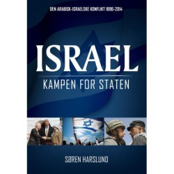 Israel - Kampen for Staten: Den arabisk-israelske konflikt 1896-2014