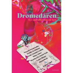 Dromedaren - syv noveller om én fest