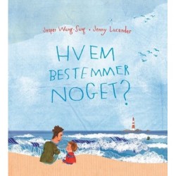 Hvem bestemmer noget?