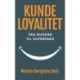 Kundeloyalitet - Fra kunder til superfans
