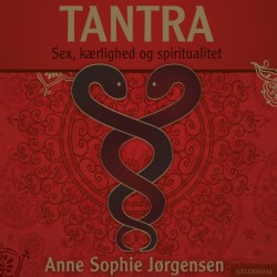 Tantra: Sex, kærlighed og spiritualitet
