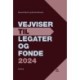 VEJVISER TIL LEGATER OG FONDE 2024