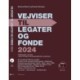 VEJVISER TIL LEGATER OG FONDE 2024 CD-ROM/USB