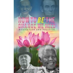 How to BE the Change We Need