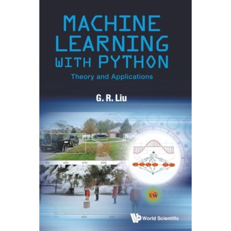 Machine Learning With Python: Theory And Applications